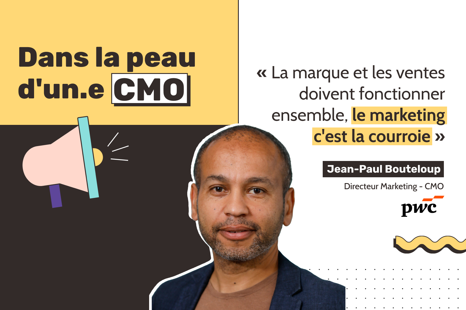 Jean-Paul Bouteloup, CMO de PwC France & Maghreb, partage sa vision de l’alignement entre marque et ventes, de l’IA, du GEO et de l’évolution du marketing B2B.