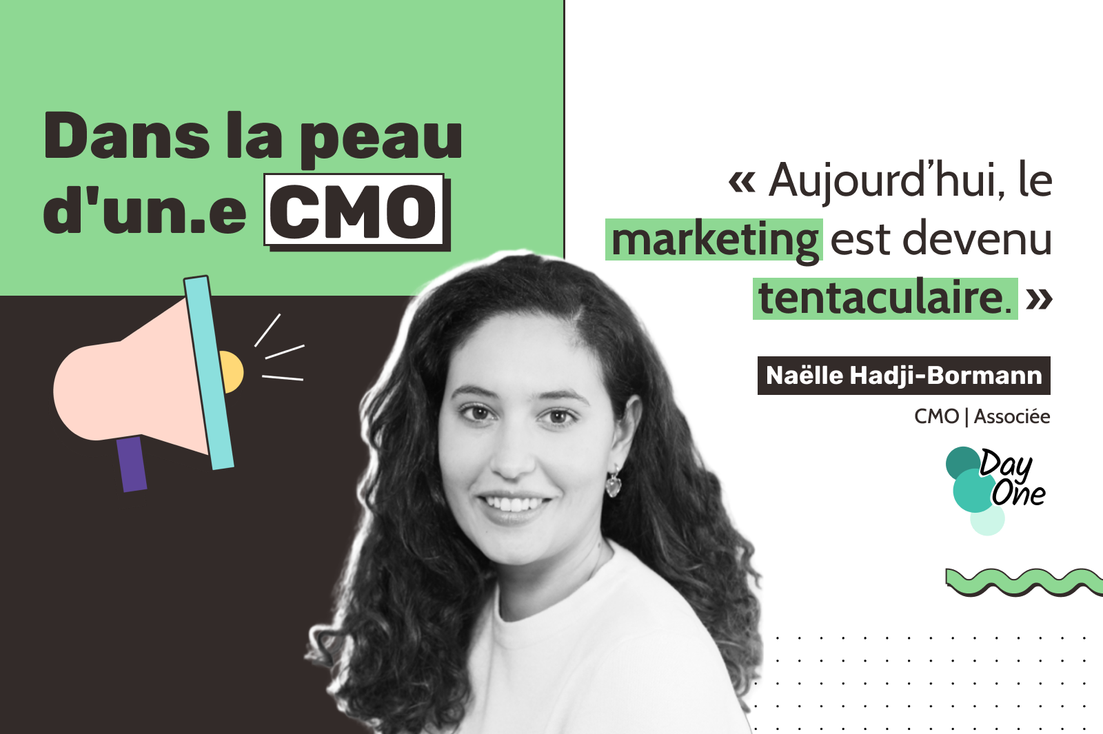 Promotional image by spaag titled "In the shoes of a CMO" featuring a portrait of Naëlle Hadji-Bormann, CMO and Partner at Day One. The image includes the quote: "These days, marketing has become all-encompassing."