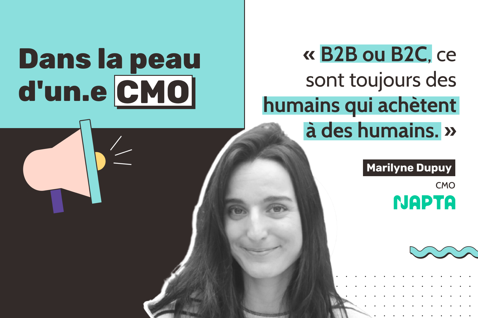 Blog cover banner titled "Dans la peau d'un.e CMO" featuring Marilyne Dupuy, CMO at Napta, with the quote: "B2B ou B2C, ce sont toujours des humains qui achètent à des humains."