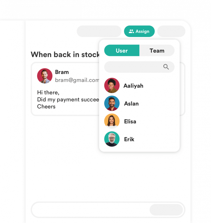 Email collaboration: easily assign incoming messages to a user or team.