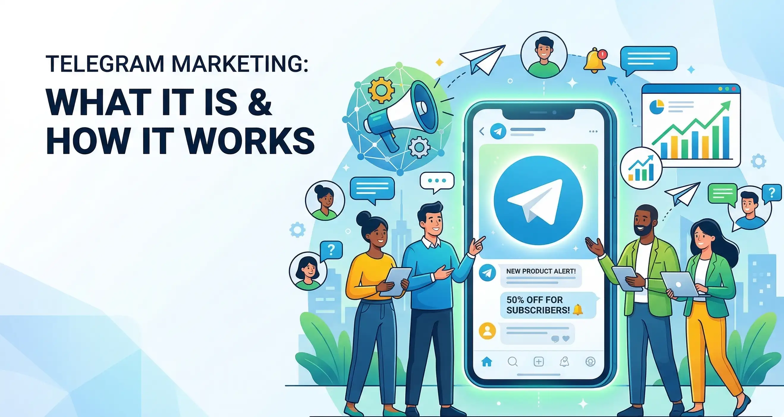 Telegram Marketing: What It Is & How It Works