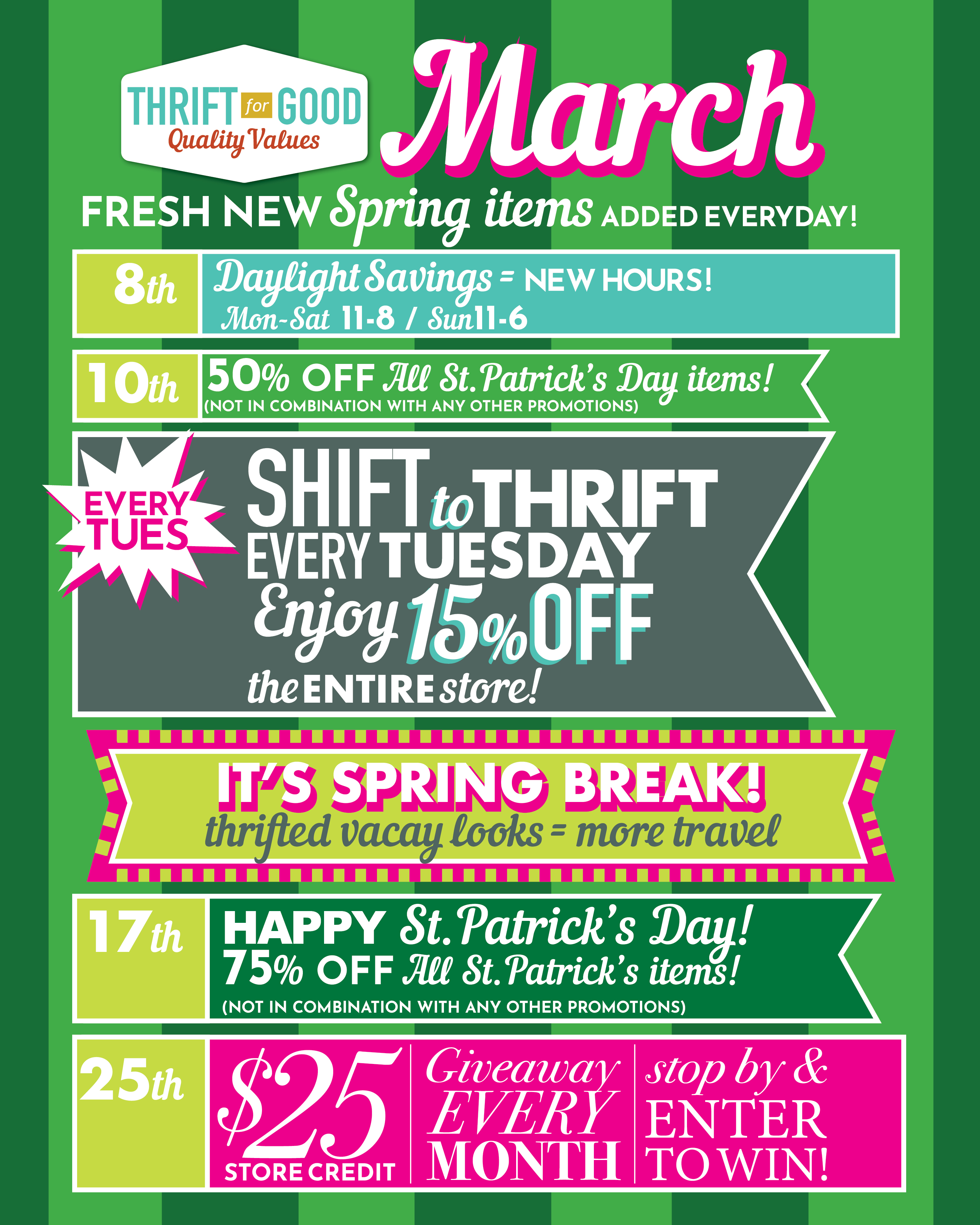 March promotions for Thrift for Good including Daylight Savings new hours on 8th, 50% off St. Patrick's Day items on 10th, 15% off entire store every Tuesday shift to thrift, spring break sale, 75% off St. Patrick's Day items on 17th, and $25 store credit giveaway on 25th.