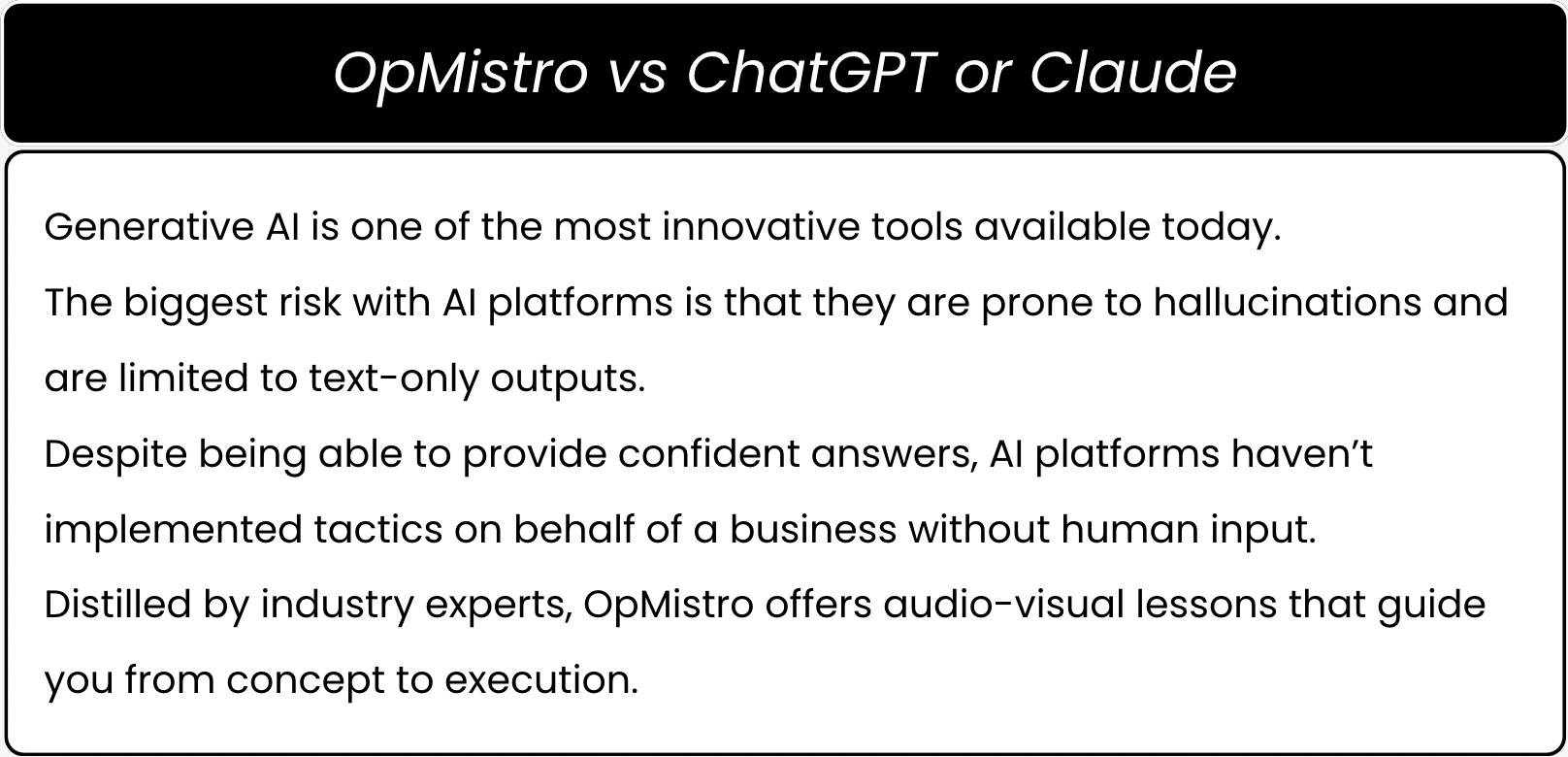 Comparison titled 'OpMistro vs ChatGPT or Claude'. Text discusses the limitations of AI platforms, including hallucinations and lack of implementation. OpMistro provides expert-led audio-visual lessons that take users from concept to execution.