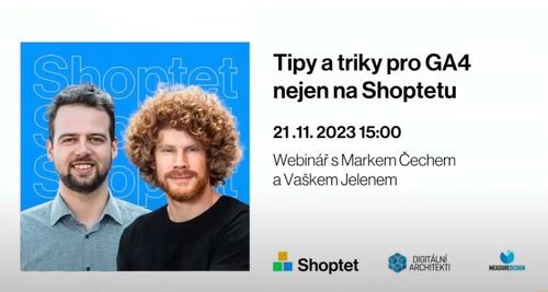 Tips and tricks for GA4 not just for Shoptet users