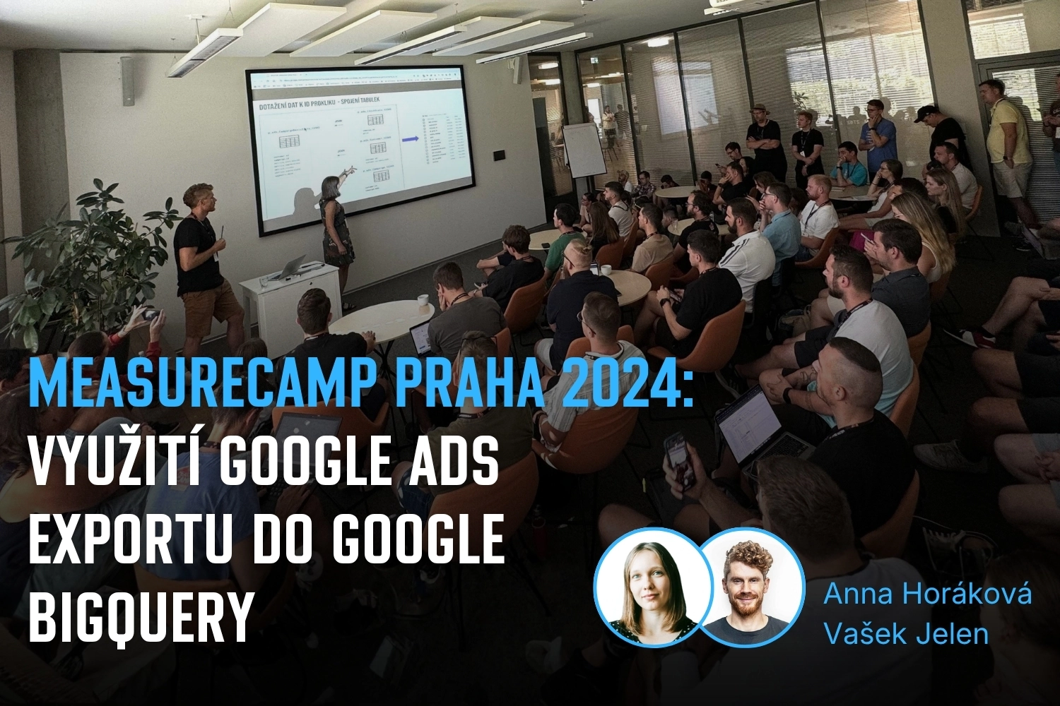 MeasureCamp Praha 2024: Využití Google Ads exportu do Google BigQuery