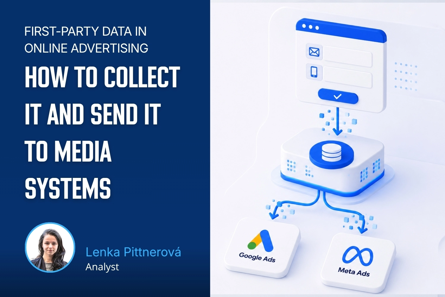 First-party data in online advertising, part 2: How to collect it and send it to media systems