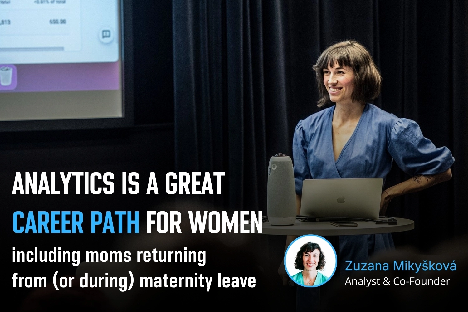 Analytics is a great career path for women - including moms returning from (or during) maternity leave