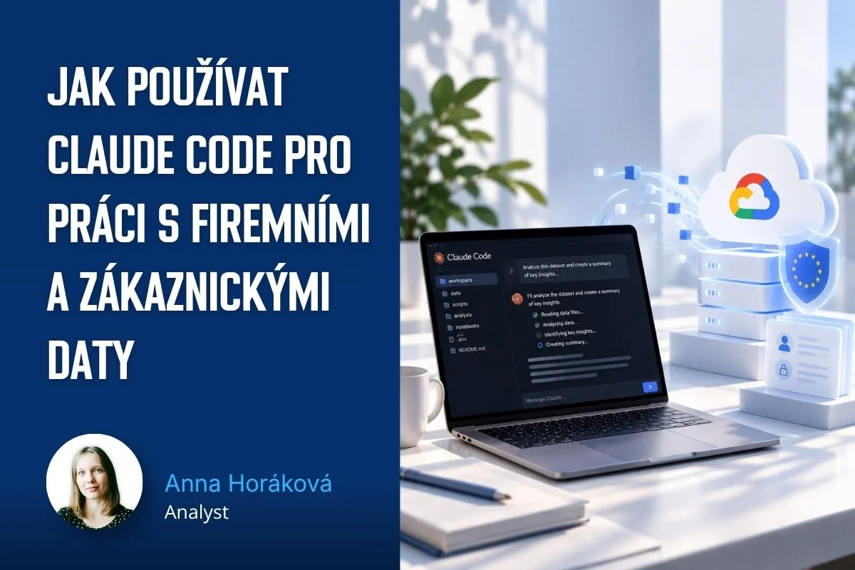 Jak používat Claude Code pro práci s firemními a zákaznickými daty