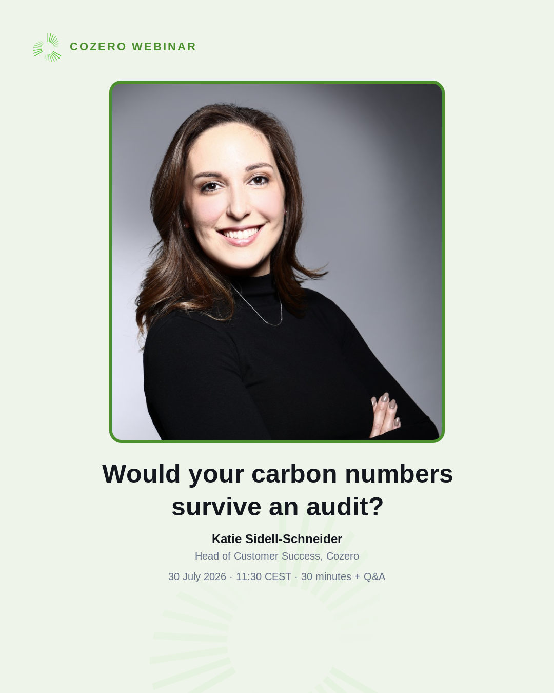 Katie Sidell-Schneider presenting Cozero's webinar Would your carbon numbers survive an audit? on building audit-ready carbon footprints through better methodology, documentation, and data quality.
