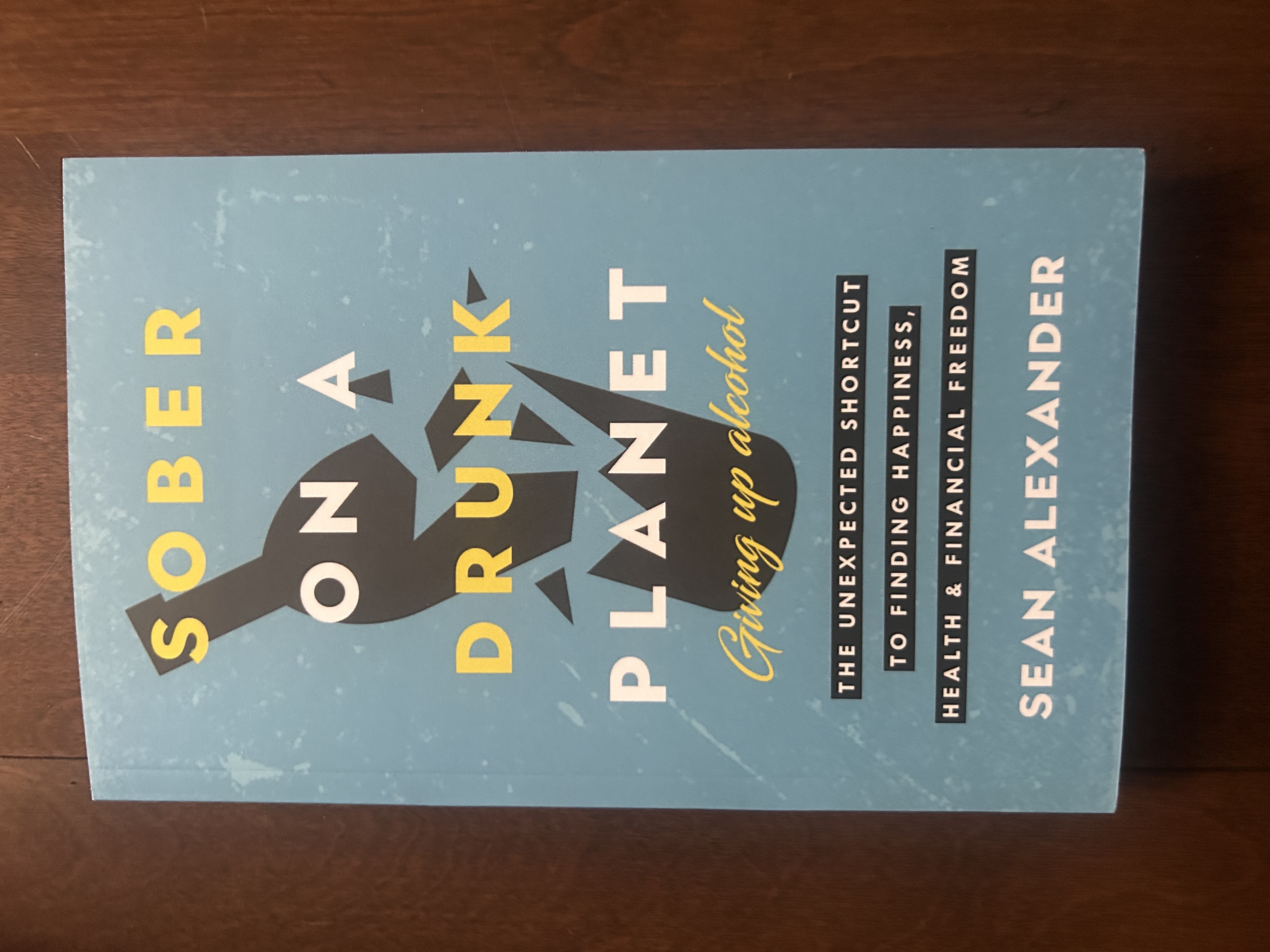 Sober on a Drunk Planet