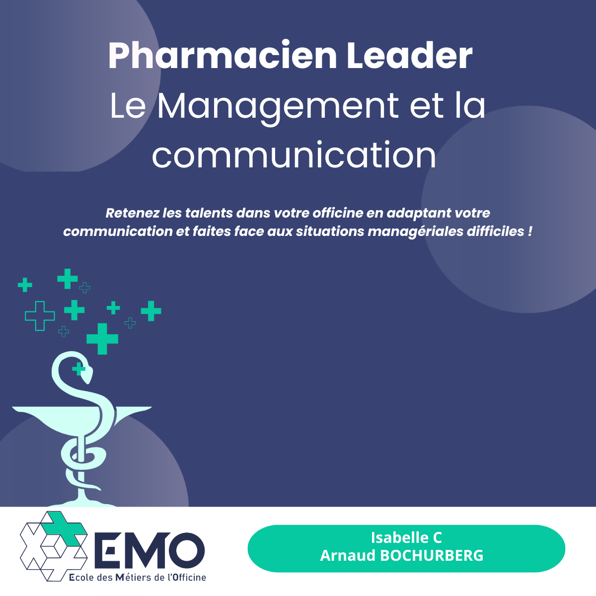 Pharmacien Leader : Les fondamentaux du Management  & de la communication 