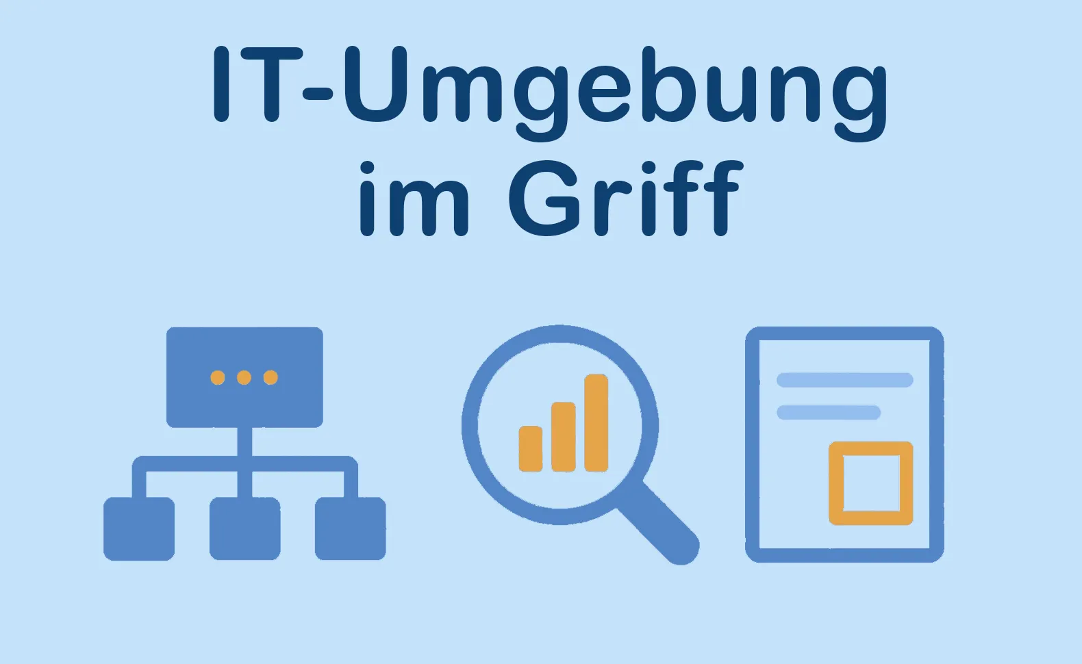 IT-Umgebung im Griff