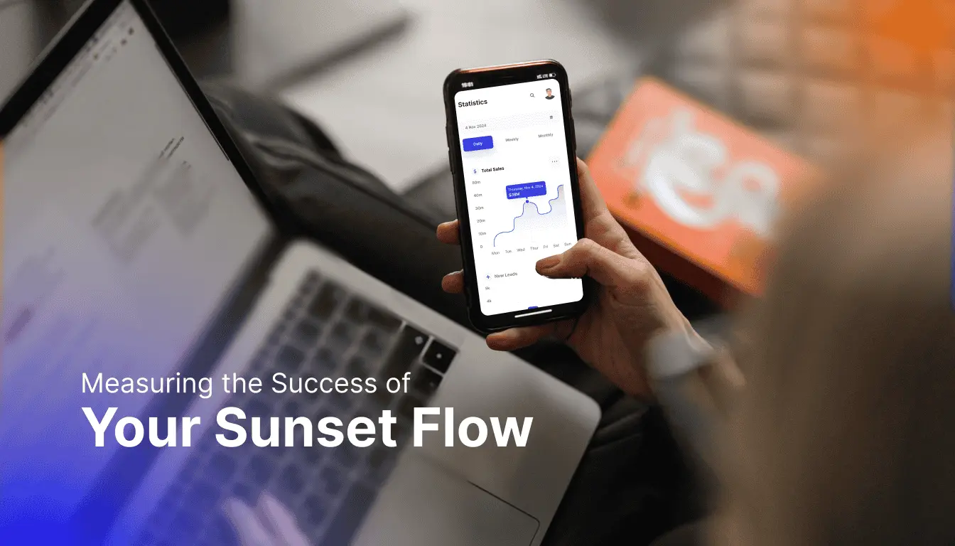 Measuring the Success of Your Sunset Flow