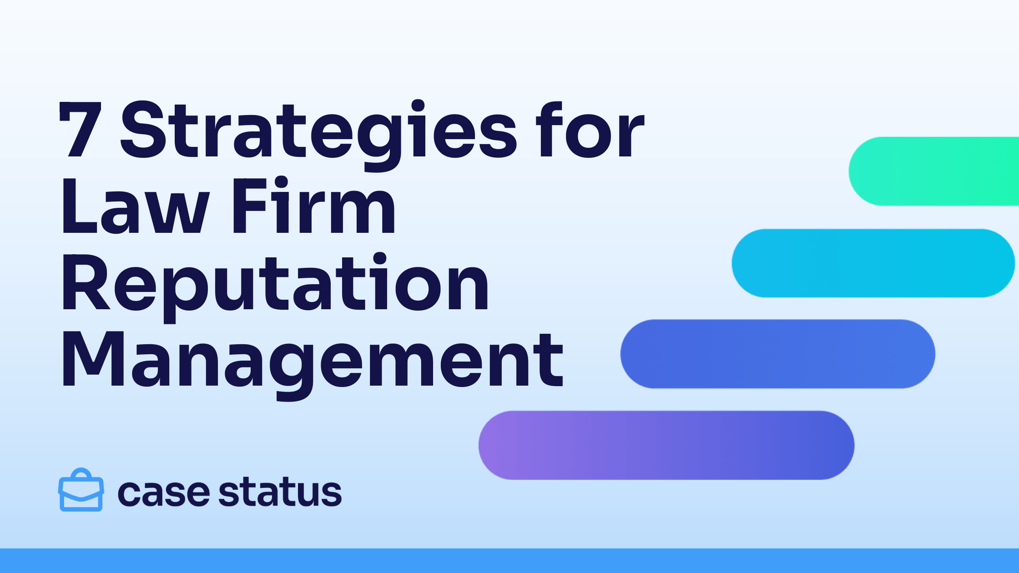 7 Strategies for Law Firm Reputation Management | Case Status