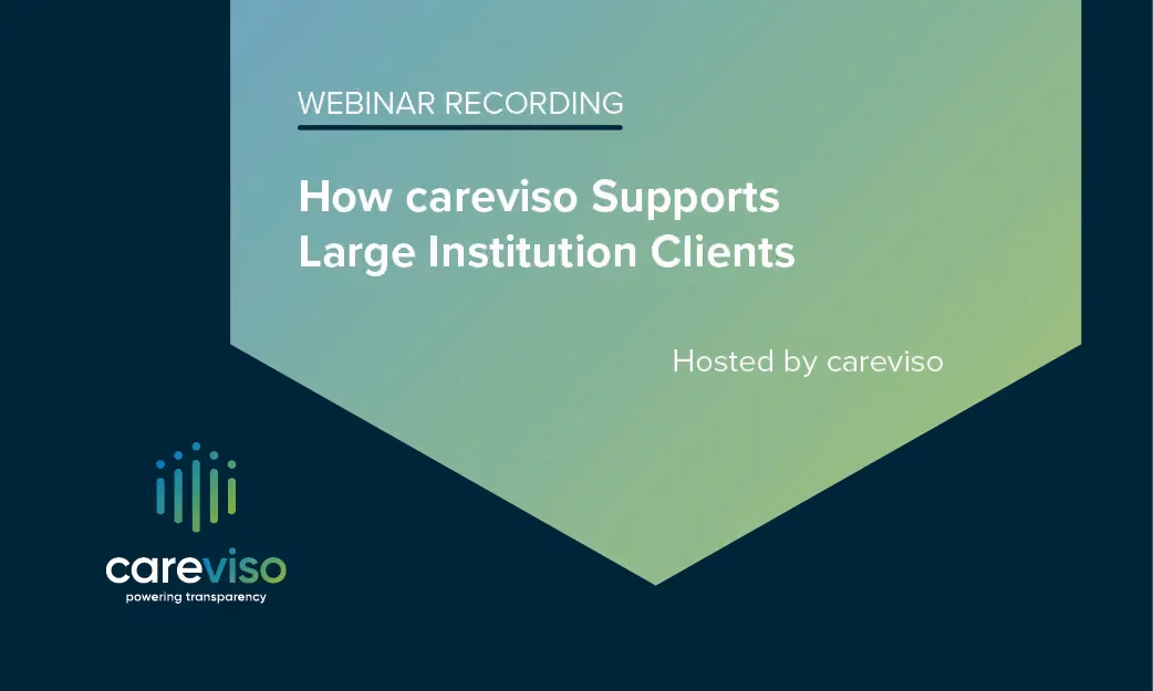 Webinar: How careviso Supports Large Institution Clients