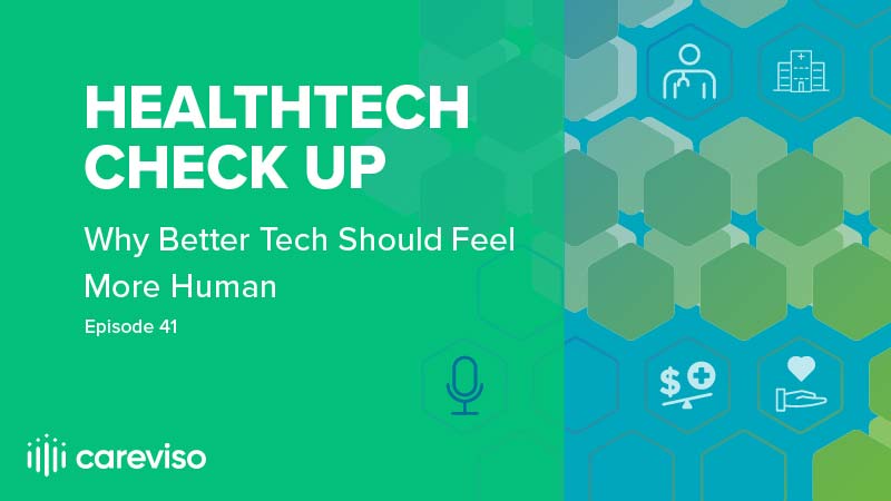 Our podcast episode discusses why better tech should feel more human