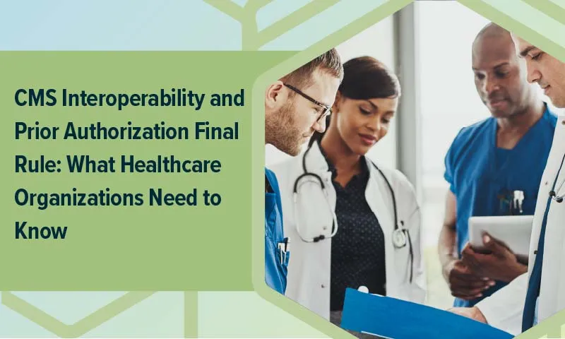 photo of physicians meeting, with title: "cms interoperability and prior authorization final rule"