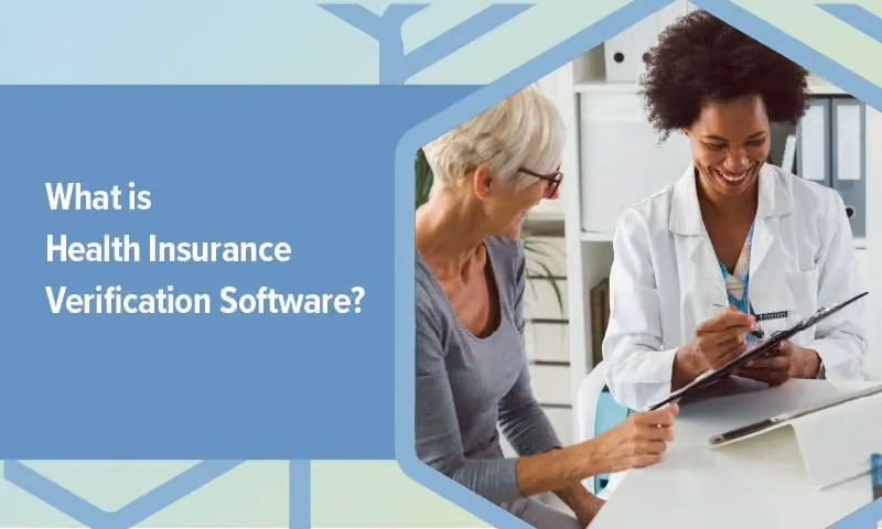 photo of doctor and patient with title "what is health insurance verification software"