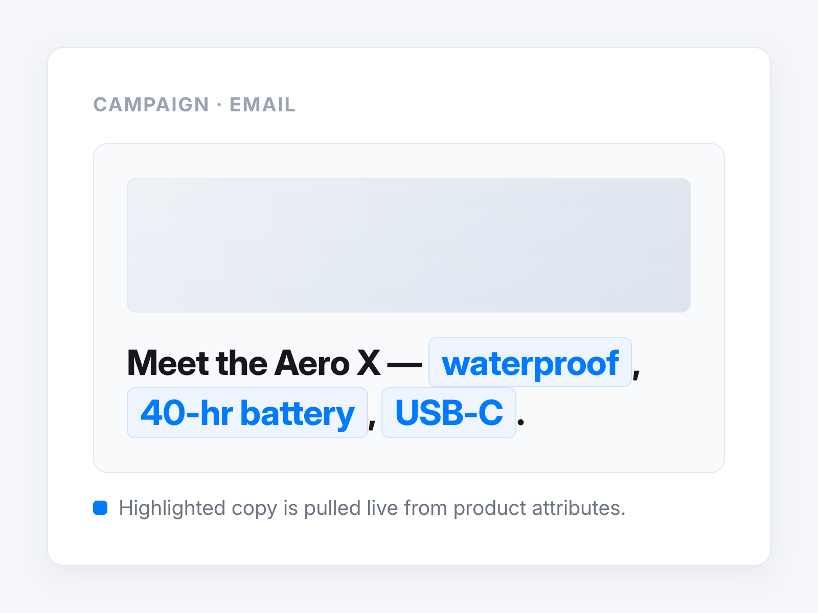 Campaign block pulling real product attributes into copy