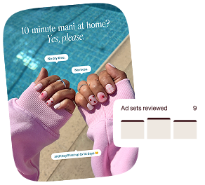 Hands displaying a pink manicure beside a dashboard showing nine ad sets reviewed.