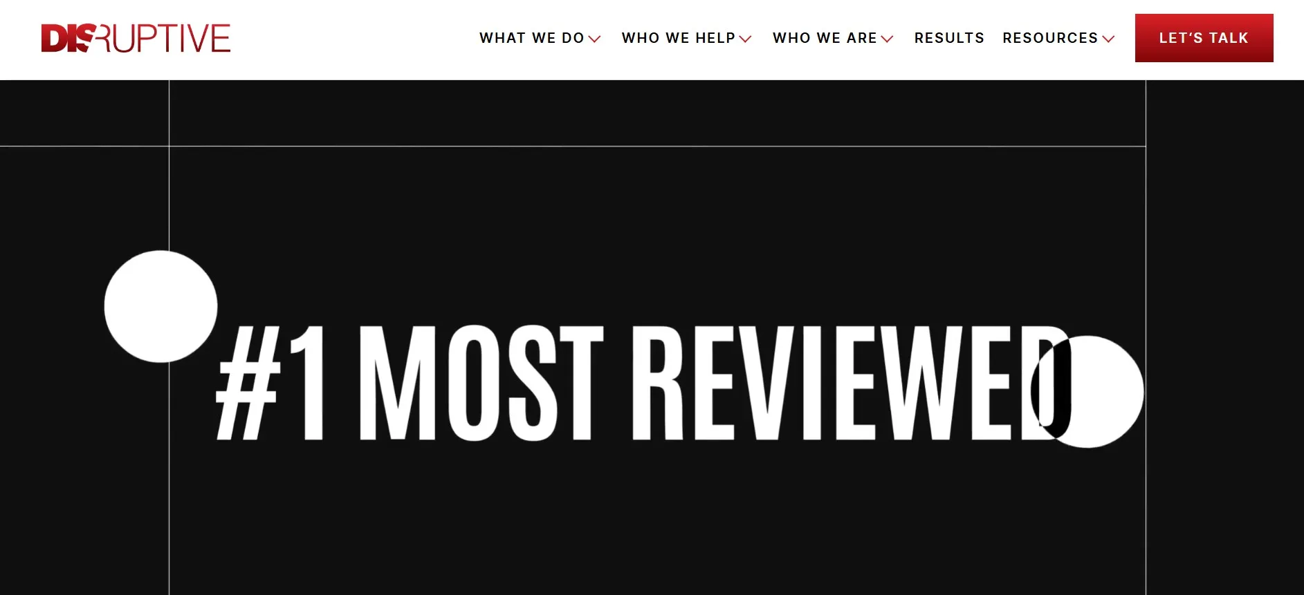 Disruptive Advertising agency for paid media, creative testing, and CRO.