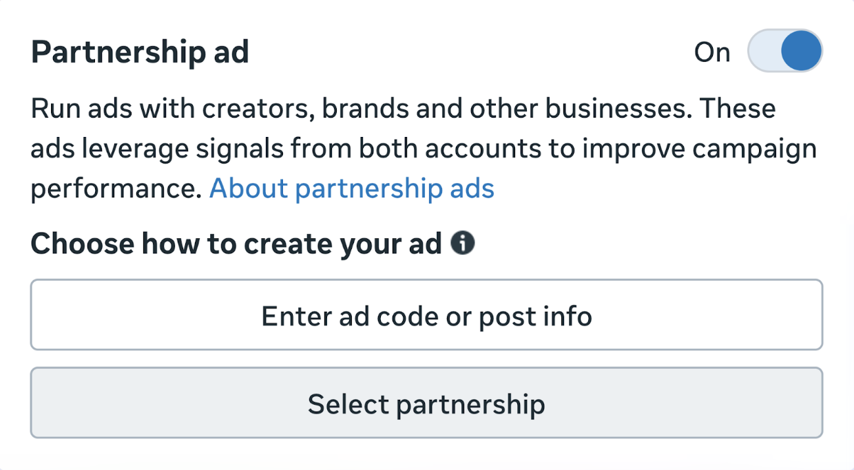 Meta Ads Manager interface showing the Partnership ad toggle turned on with options to enter ad code or select partnership.