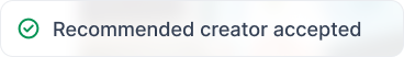 Recommended creator accepted