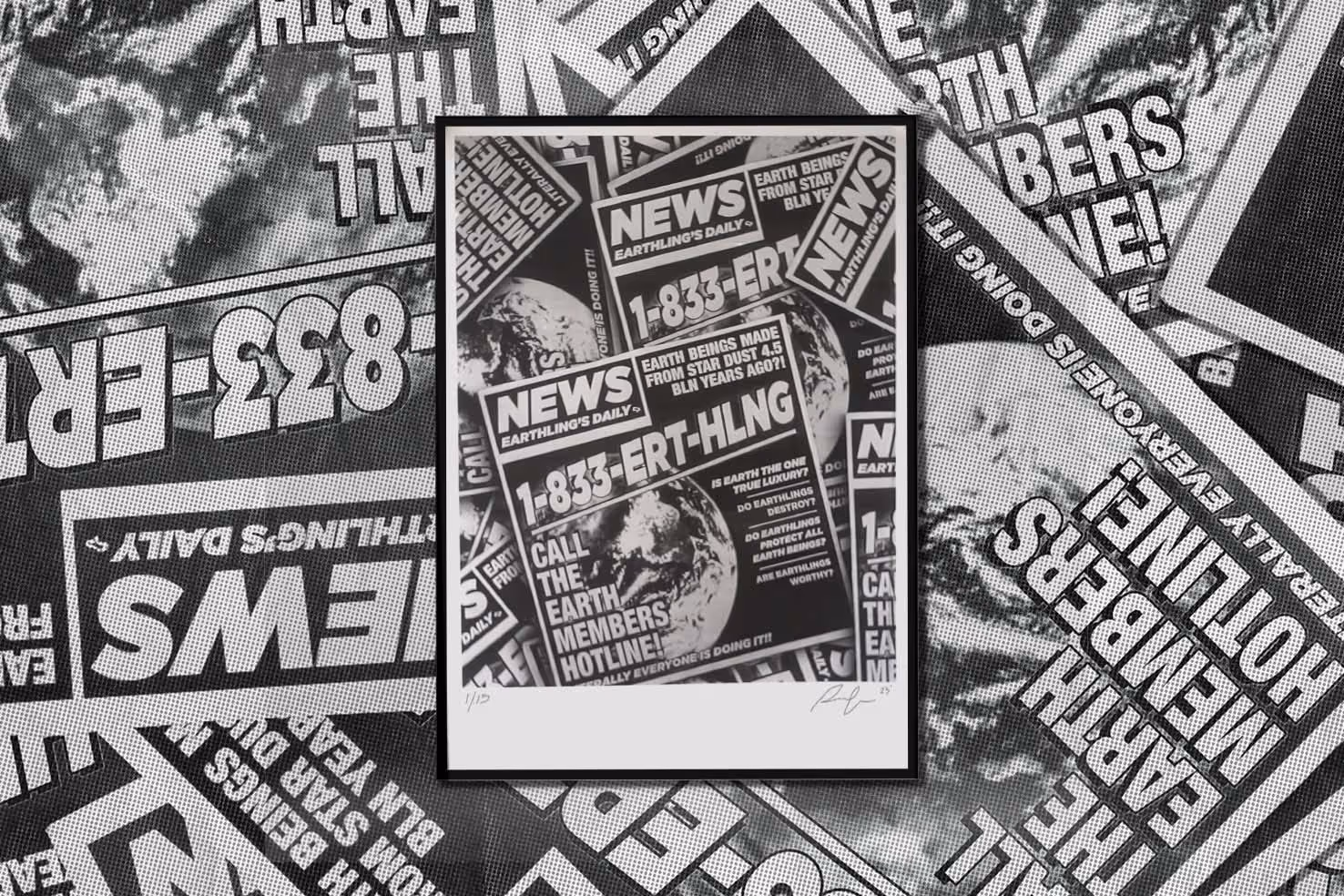Black and white framed serigraph featuring repetitive newspaper-style print with headlines about an Earth hotline 1-833-ERT-HLNG and various Earth-related questions.