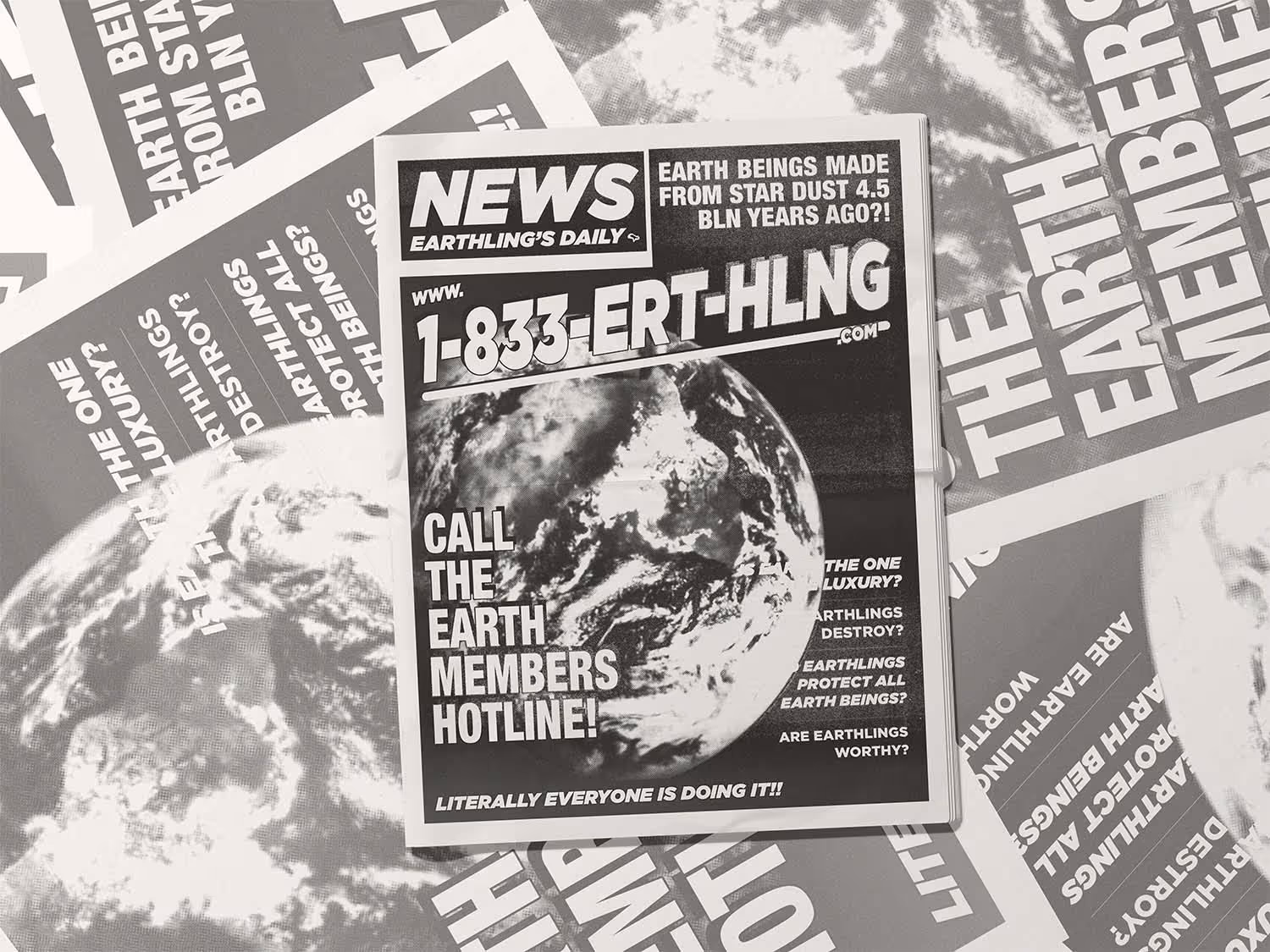 A black and white flyer showing an image of Earth with text promoting an Earth Members Hotline and questions about Earthlings' worthiness and protection of Earth.