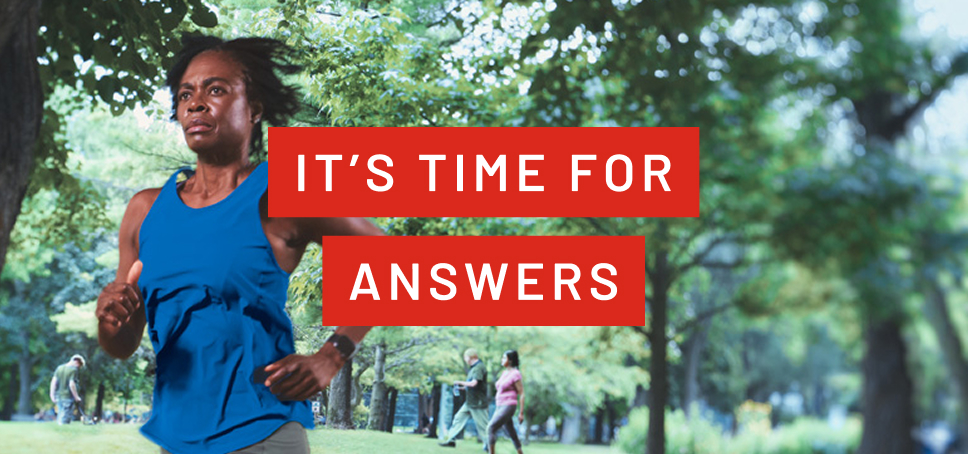 Woman running outside in a park with text overlay that reads it's time for answers