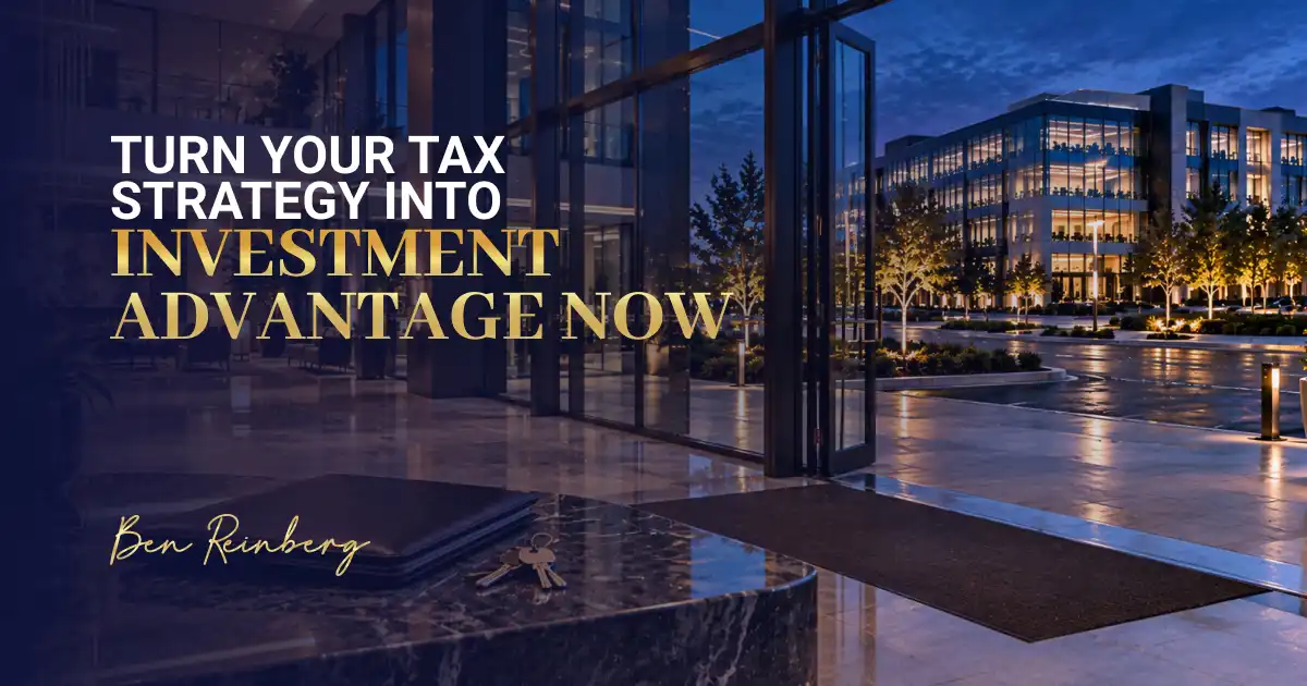 How to turn your CRE tax strategy into a immediate real estate investment advantage.