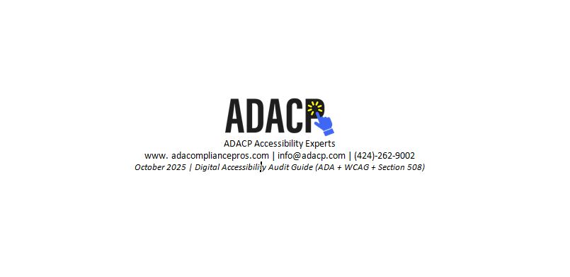 The Ultimate Digital Accessibility Audit Guide (ADA + WCAG + Section 508)