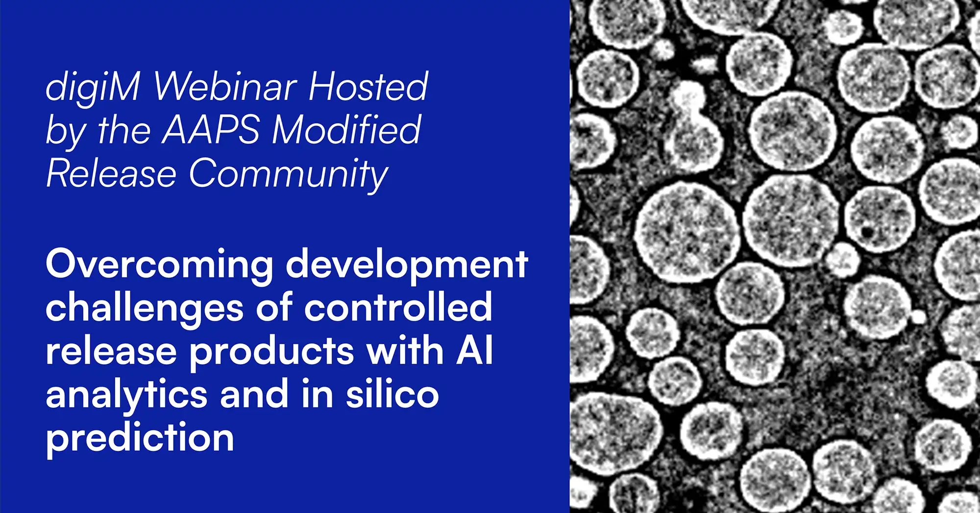 Webinar thumbnail: AAPS Modified Release Community 2022 webinar on controlled release microstructure