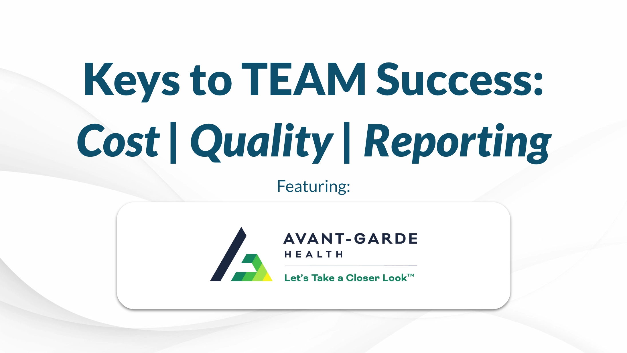 Image promoting webinar on Transforming Episode Accountability Model featuring Avant-Garde Health