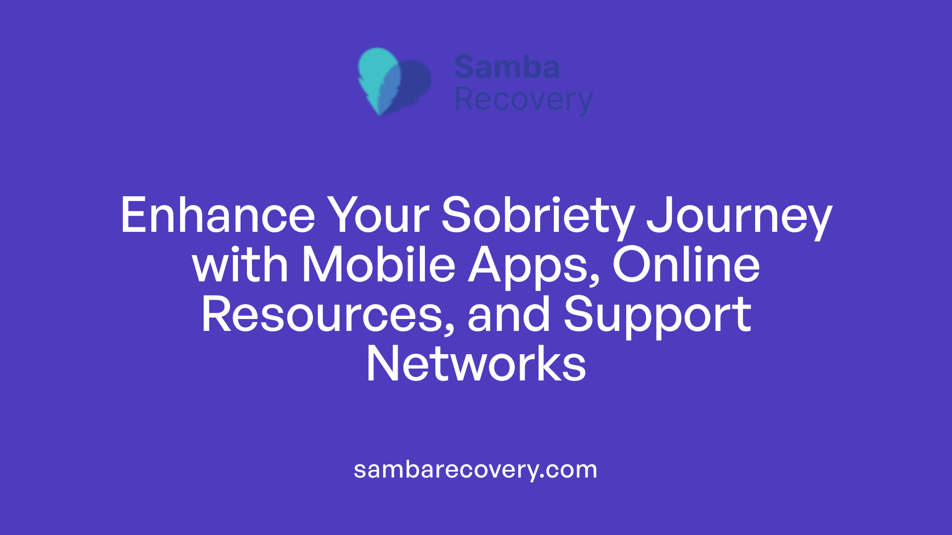 Enhance Your Sobriety Journey with Mobile Apps, Online Resources, and Support Networks