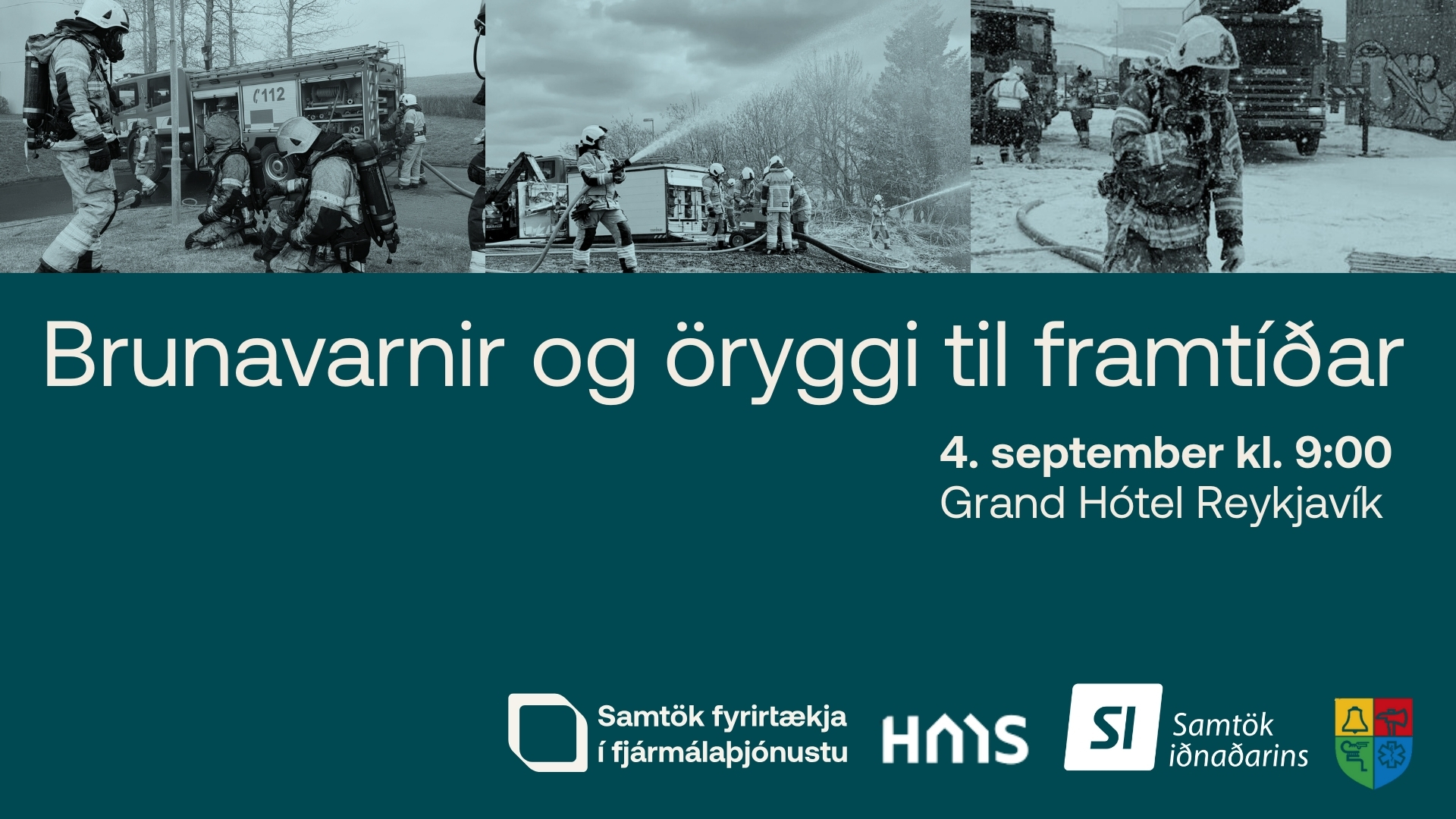 Brunavarnir og öryggi til framtíðar, 4. september