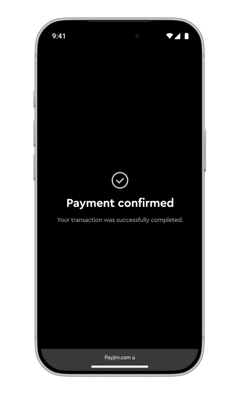 Jim payment confirmed screen with checkmark and message that transaction was successfully completed