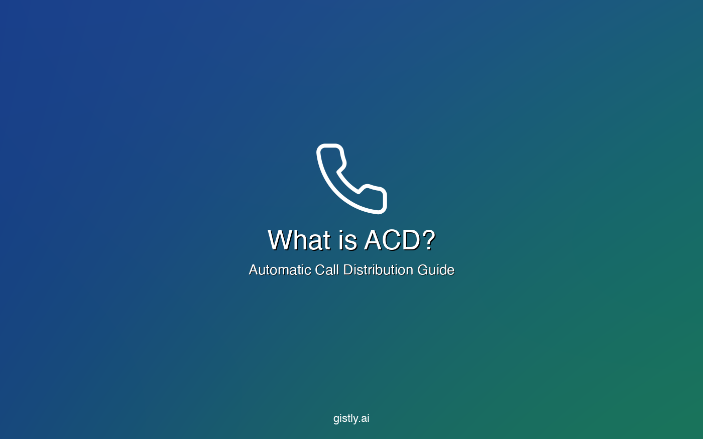 What is ACD automatic call distribution quick guide
