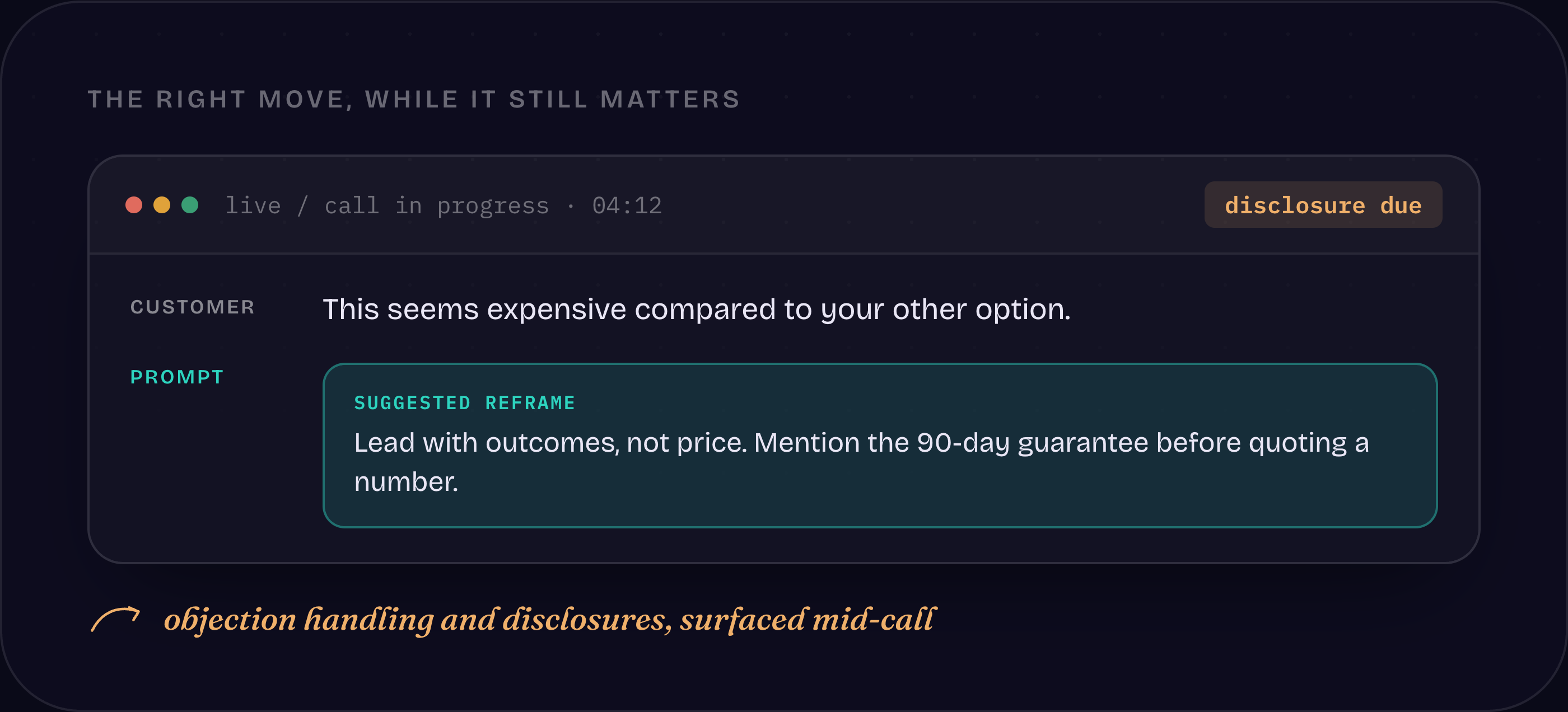 Live call with a real-time objection prompt and disclosure reminder surfaced to the agent