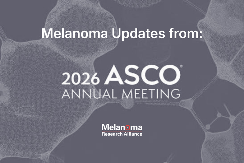Highlights in Melanoma Treatment Advances from ASCO 2026 - Melanoma ...