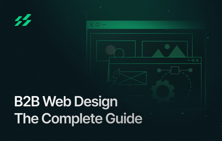 The Complete Guide to B2B Web Design