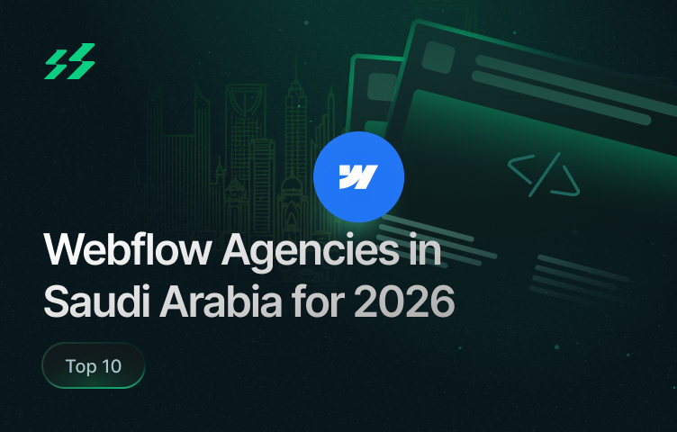 Top 10 Webflow Agencies in Saudi Arabia for 2026