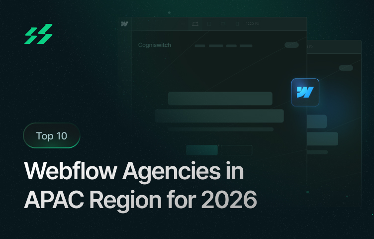 Top 10 Webflow Agencies in APAC Region in 2026