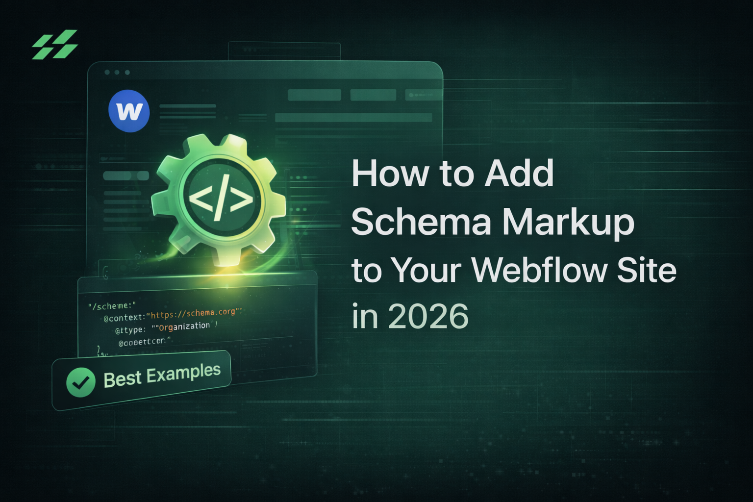 Schema Markup for Webflow: Add Structured Data Without Code (2026)