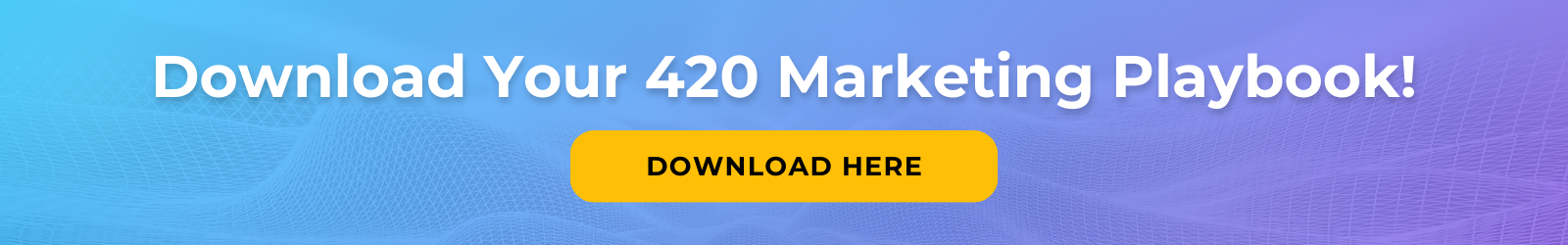 420 Marketing Playbook
