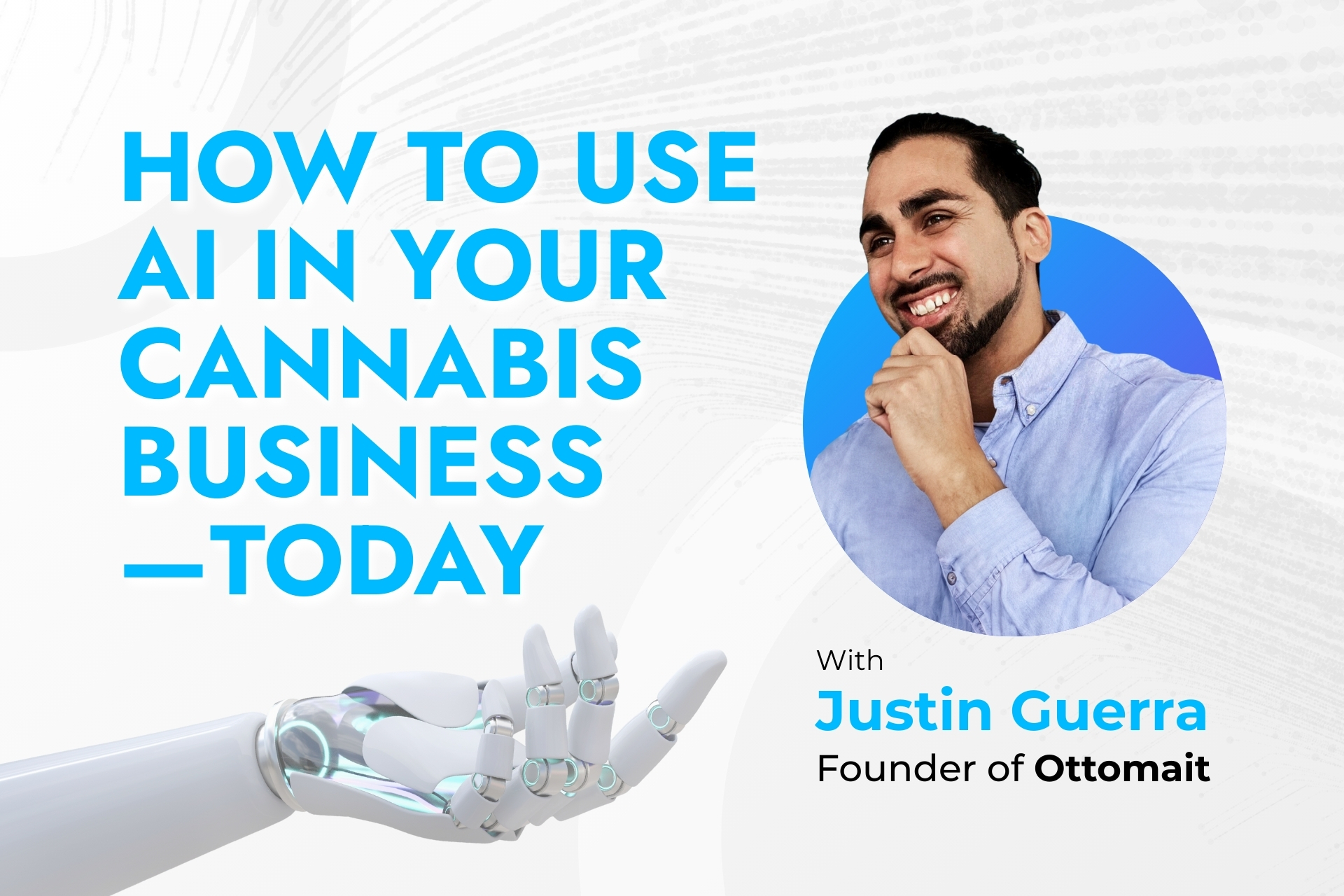 How to Use AI in Your Cannabis Business—Today