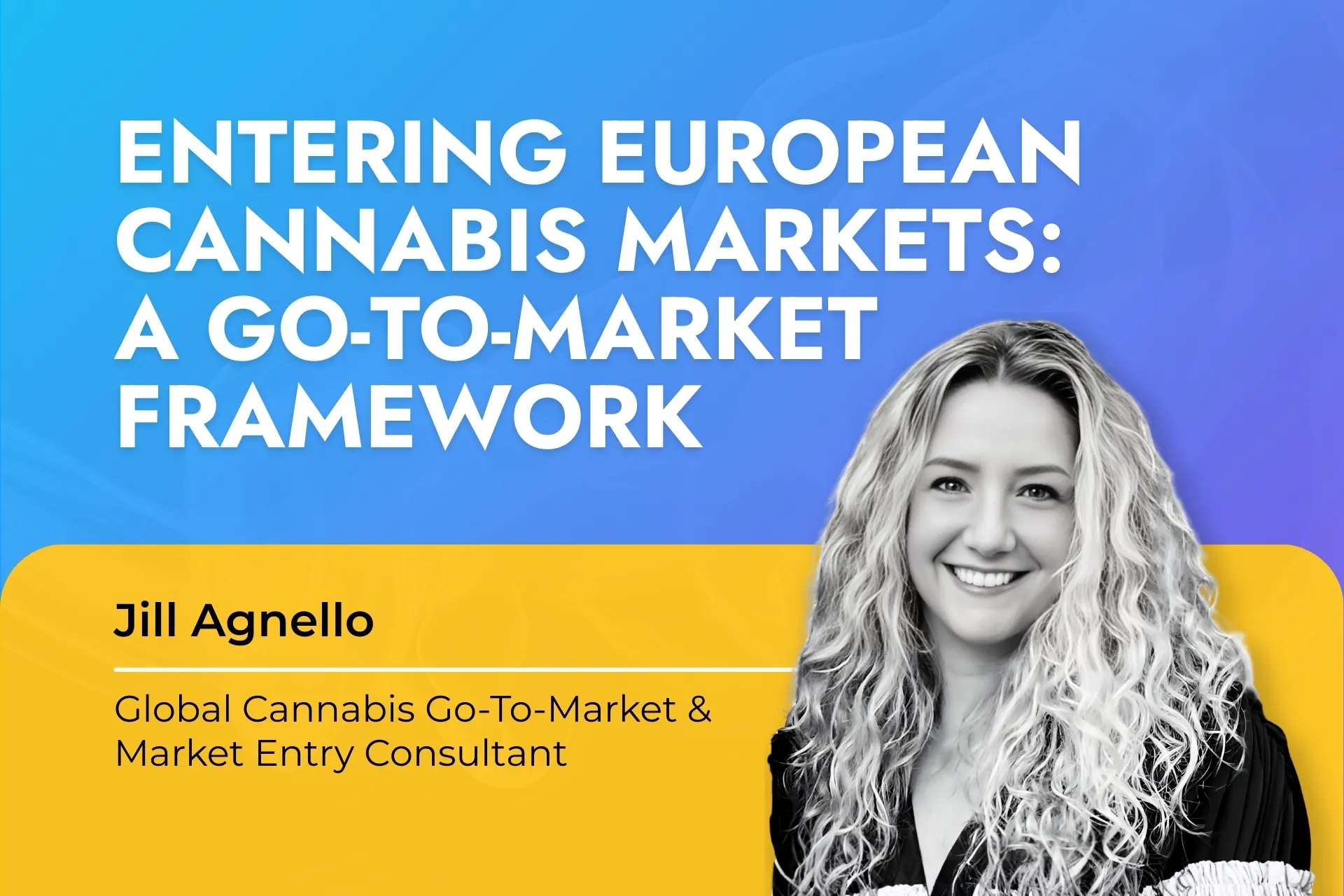 Entering European Cannabis Markets: A Go-To-Market Framework 