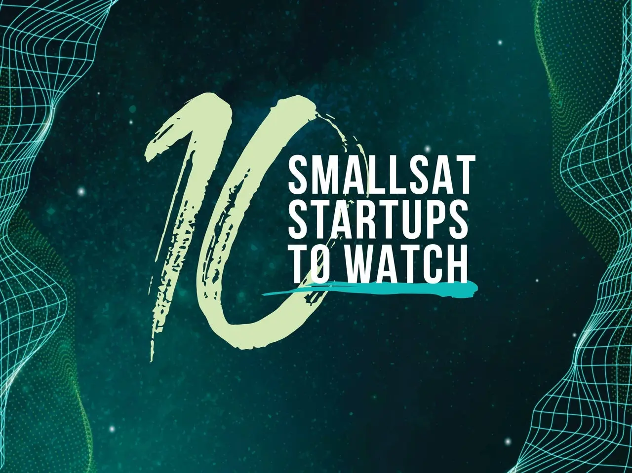 10 smallsat startups to watch