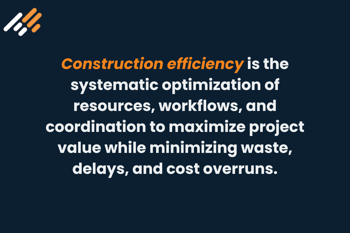 Definition of construction efficiency.