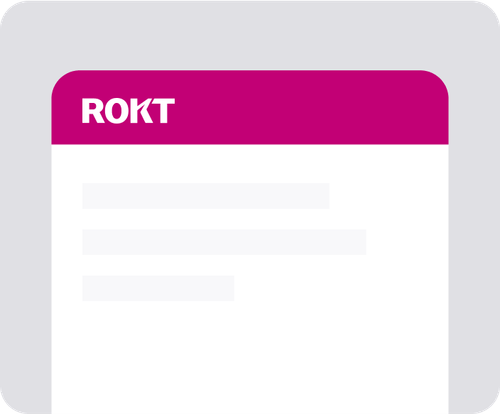 A white digital card with a magenta header displaying the ROKT logo in white, and three blurred lines representing text below.